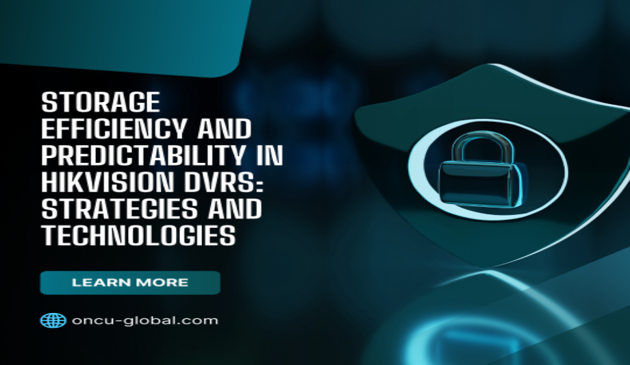 Storage Efficiency and Predictability in Hikvision DVRs: Strategies and Technologies